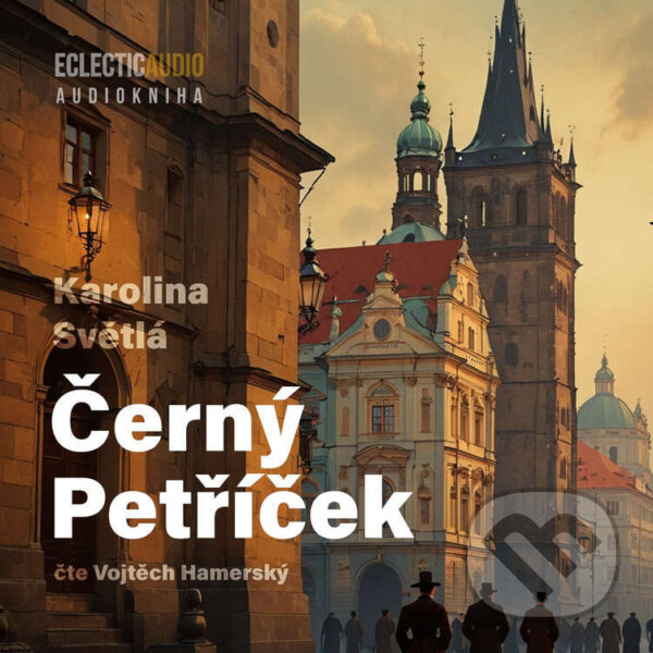 Audiokniha: Černý Petříček (Karolina Světlá). EclecticAudio, 2026 Audiokniha: Černý Petříček (Karolina Světlá). EclecticAudio, 2026