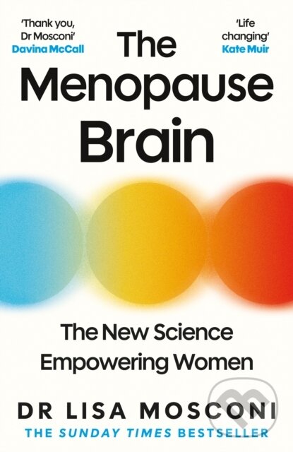 Kniha: The Menopause Brain (Dr. Lisa Mosconi). Atlantic Books, 2026 Kniha: The Menopause Brain (Dr. Lisa Mosconi). Atlantic Books, 2026