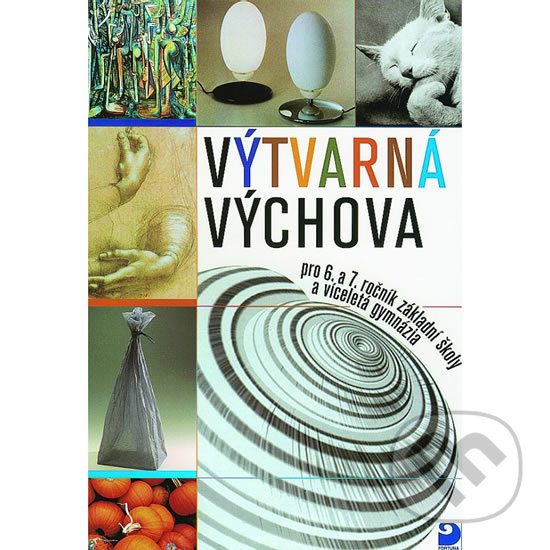 Kniha: Výtvarná výchova (Marie Fulková a Marie Novotná). Fortuna, 1999 Kniha: Výtvarná výchova (Marie Fulková a Marie Novotná). Fortuna, 1999