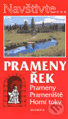 Kniha: Prameny řek (Zdeněk Novák). Olympia, 2005 Kniha: Prameny řek (Zdeněk Novák). Olympia, 2005
