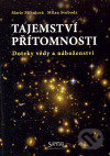 Kniha: Tajemství přítomnosti (Milan Svoboda a Marie Mihulová). Santal, 2010 Kniha: Tajemství přítomnosti (Milan Svoboda a Marie Mihulová). Santal, 2010