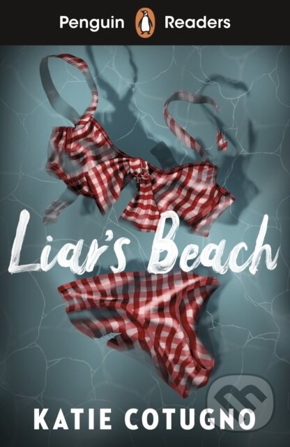 Kniha: Penguin Readers Level 3: Liars Beach (Katie Cotugno). Penguin Random House Childrens UK, 2026 Kniha: Penguin Readers Level 3: Liars Beach (Katie Cotugno). Penguin Random House Childrens UK, 2026
