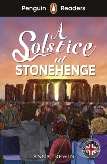 Kniha: Penguin Readers Level 2: A Solstice at Stonehenge (Anna Trewin). Penguin Random House Childrens UK, 2026 Kniha: Penguin Readers Level 2: A Solstice at Stonehenge (Anna Trewin). Penguin Random House Childrens UK, 2026