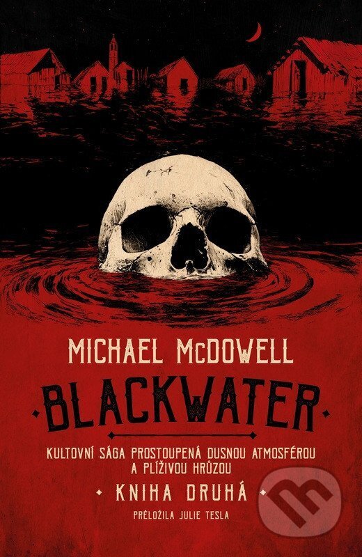 Kniha: Blackwater: kniha druhá (Michael McDowell). Fobos, 2026 Kniha: Blackwater: kniha druhá (Michael McDowell). Fobos, 2026