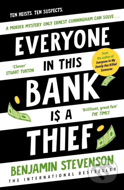 Kniha: Everyone In This Bank Is A Thief (Benjamin Stevenson). Penguin Books, 2026 Kniha: Everyone In This Bank Is A Thief (Benjamin Stevenson). Penguin Books, 2026
