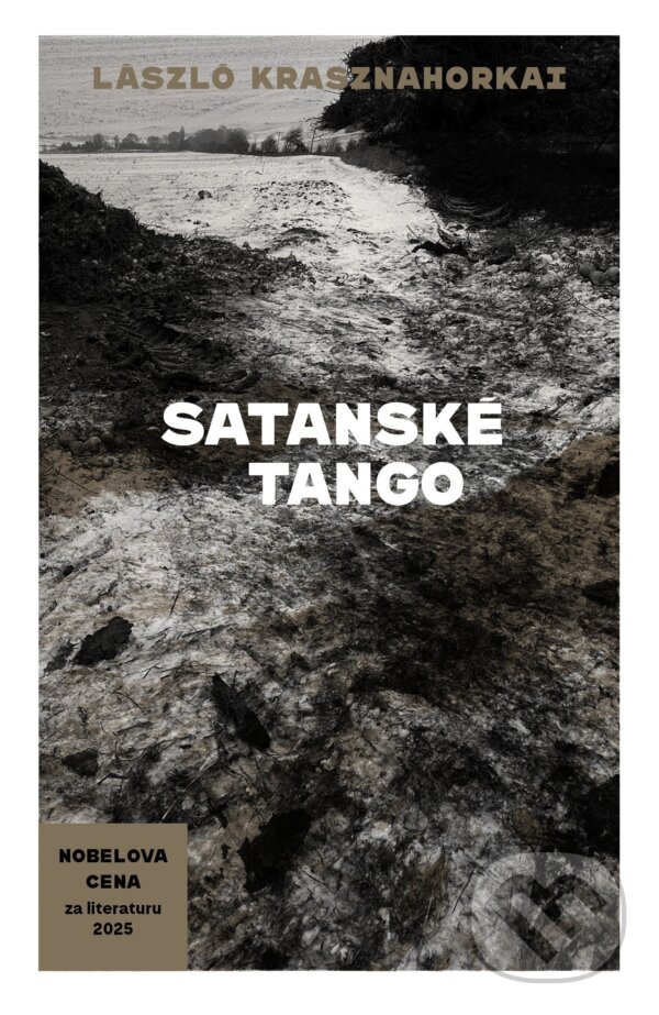 Kniha: Satanské tango (László Krasznahorkai). Host, 2026 Kniha: Satanské tango (László Krasznahorkai). Host, 2026