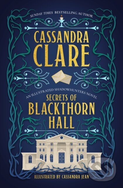 Kniha: Secrets of Blackthorn Hall (Cassandra Clare). Daphne Press, 2026 Kniha: Secrets of Blackthorn Hall (Cassandra Clare). Daphne Press, 2026