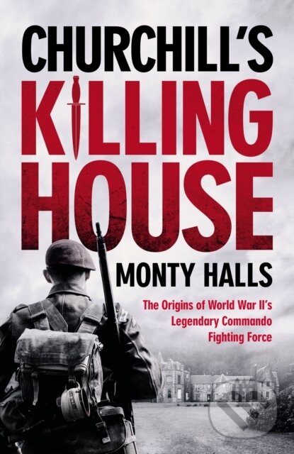 Kniha: Churchills Killing House (Monty Halls). Ebury Publishing, 2026 Kniha: Churchills Killing House (Monty Halls). Ebury Publishing, 2026