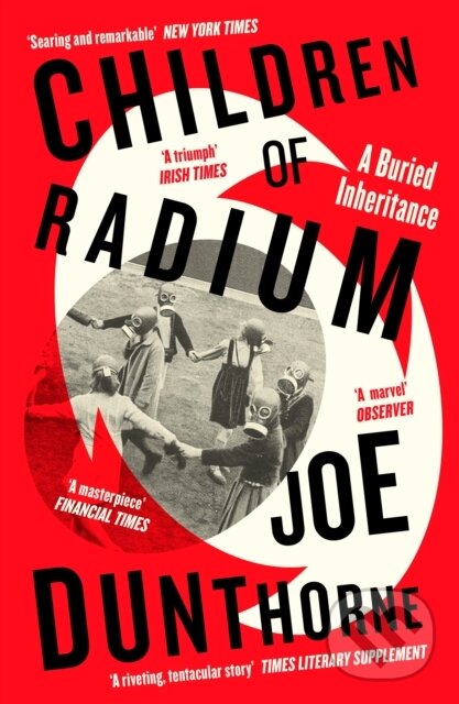 Kniha: Children of Radium (Joe Dunthorne). Penguin Books, 2026 Kniha: Children of Radium (Joe Dunthorne). Penguin Books, 2026