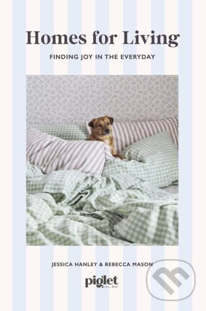 Kniha: Homes for Living (Piglet in Bed). Ebury Publishing, 2026 Kniha: Homes for Living (Piglet in Bed). Ebury Publishing, 2026