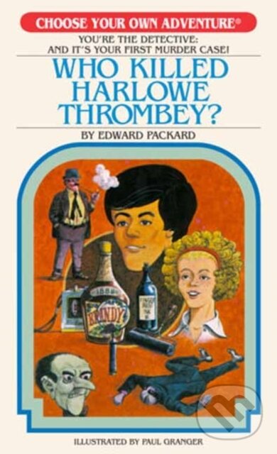 Kniha: Who Killed Harlowe Thrombey? (Edward Packard). Chooseco, 2026 Kniha: Who Killed Harlowe Thrombey? (Edward Packard). Chooseco, 2026