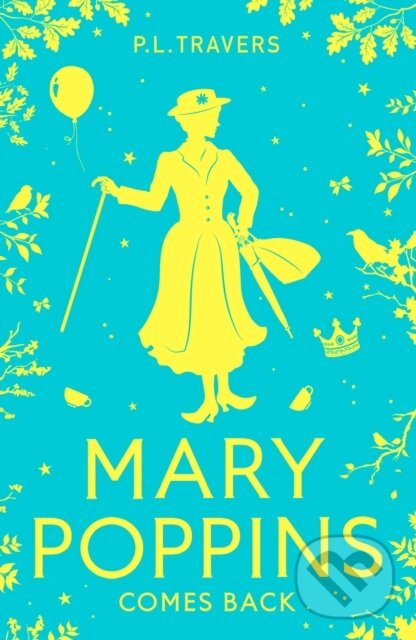 Kniha: Mary Poppins Comes Back (P. L. Travers). HarperCollins, 2024 Kniha: Mary Poppins Comes Back (P. L. Travers). HarperCollins, 2024