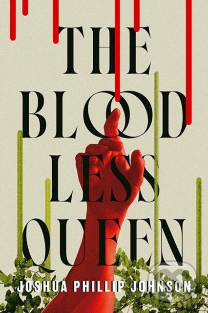 Kniha: Bloodless Queen, The (Joshua Phillip Johnson). Daw Books, 2025 Kniha: Bloodless Queen, The (Joshua Phillip Johnson). Daw Books, 2025