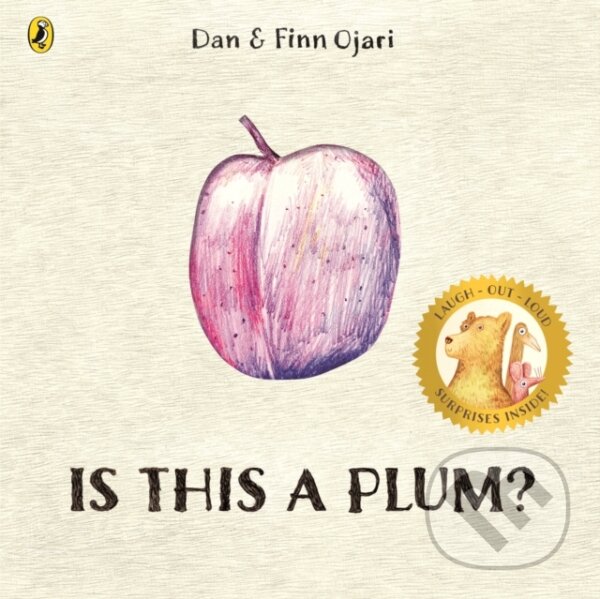 Kniha: Is This a Plum (Dan Ojari). Penguin Random House Childrens UK, 2026 Kniha: Is This a Plum (Dan Ojari). Penguin Random House Childrens UK, 2026