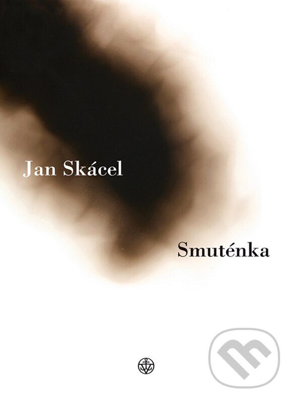 Kniha: Smuténka (Jan Skácel). Vyšehrad, 2026 Kniha: Smuténka (Jan Skácel). Vyšehrad, 2026