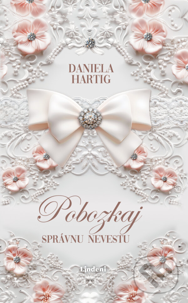 E-kniha: Pobozkaj správnu nevestu (Daniela Hartig). Lindeni, 2026 E-kniha: Pobozkaj správnu nevestu (Daniela Hartig). Lindeni, 2026