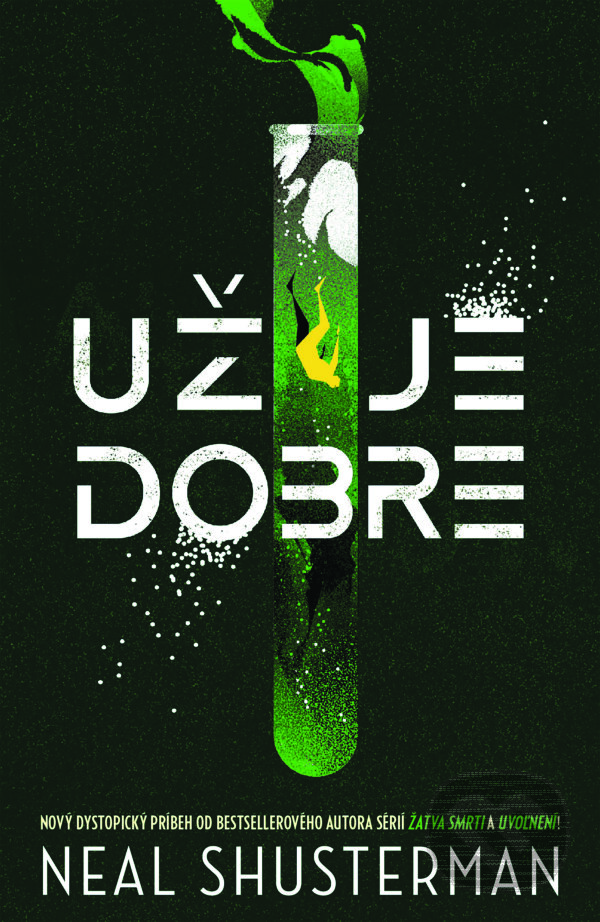 E-kniha: Už je dobre (Neal Shusterman). Slovart, 2026 E-kniha: Už je dobre (Neal Shusterman). Slovart, 2026
