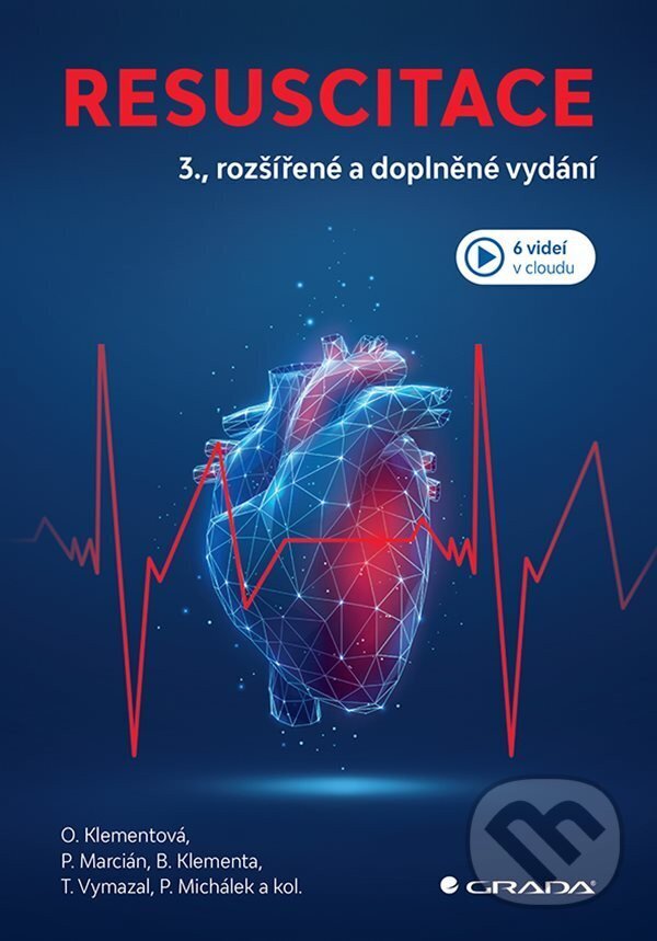 Kniha: Resuscitace (Olga Klementová, Pavel Marcián, Bronislav Klementa, Tomáš Vymazal a Pavel Michálek). Grada, 2026 Kniha: Resuscitace (Olga Klementová, Pavel Marcián, Bronislav Klementa, Tomáš Vymazal a Pavel Michálek). Grada, 2026