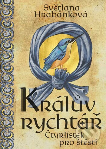 Kniha: Králův rychtář (Světlana Habánková). Cosmopolis, 2026 Kniha: Králův rychtář (Světlana Habánková). Cosmopolis, 2026