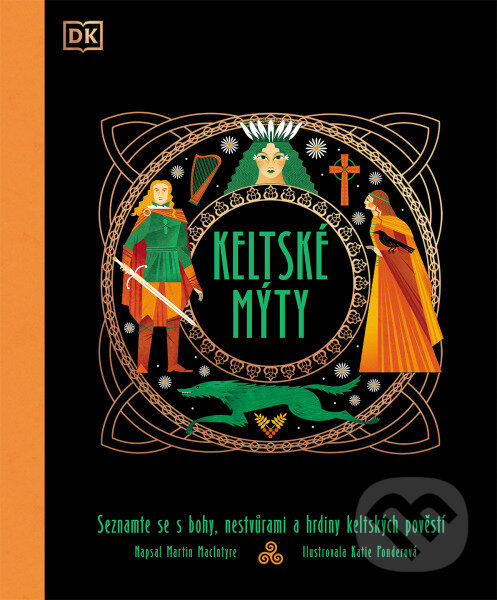 Kniha: Keltské mýty (Martin Macintyre). Slovart CZ, 2026 Kniha: Keltské mýty (Martin Macintyre). Slovart CZ, 2026