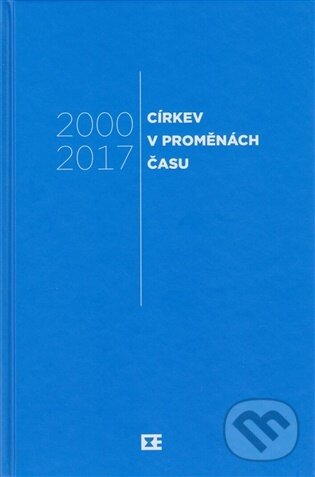 Kniha: Církev v proměnách času 2000-2017 (Kalich). Kalich, 2026 Kniha: Církev v proměnách času 2000-2017 (Kalich). Kalich, 2026