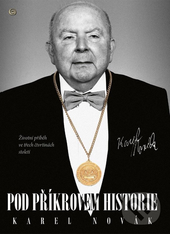Kniha: Pod příkrovem historie (Karel Novák). Epocha, 2026 Kniha: Pod příkrovem historie (Karel Novák). Epocha, 2026