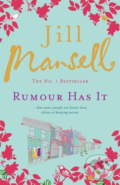 Kniha: Rumour Has it (Jill Mansell). Headline Book, 2009 Kniha: Rumour Has it (Jill Mansell). Headline Book, 2009