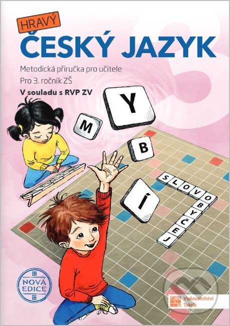 Kniha: Český jazyk 3 - Metodická příručka (nová edice) (-). Taktik, 2026 Kniha: Český jazyk 3 - Metodická příručka (nová edice) (-). Taktik, 2026