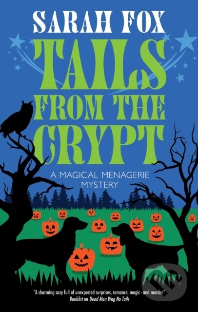 Kniha: Tails from the Crypt (Sarah Fox). Severn House, 2026 Kniha: Tails from the Crypt (Sarah Fox). Severn House, 2026