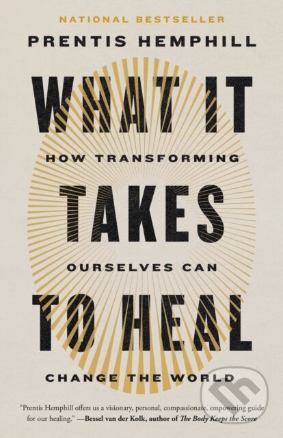 Kniha: What It Takes to Heal (Prentis Hemphill). Random House Publishing Group, 2025 Kniha: What It Takes to Heal (Prentis Hemphill). Random House Publishing Group, 2025