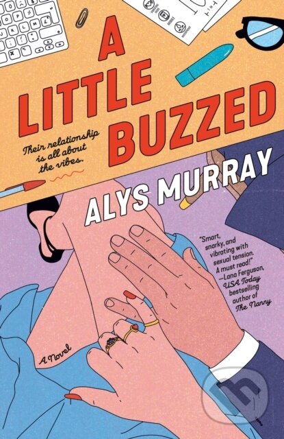 Kniha: A Little Buzzed (Alys Murray). Penguin Books, 2026 Kniha: A Little Buzzed (Alys Murray). Penguin Books, 2026