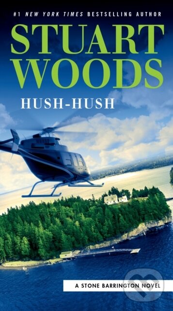 Kniha: Hush-Hush (Stuart Woods). , 2021 Kniha: Hush-Hush (Stuart Woods). , 2021