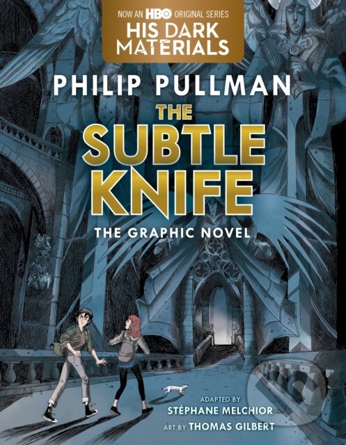 Kniha: Subtle Knife Graphic Novel (Philip Pullman). Random House Childrens Books, 2022 Kniha: Subtle Knife Graphic Novel (Philip Pullman). Random House Childrens Books, 2022