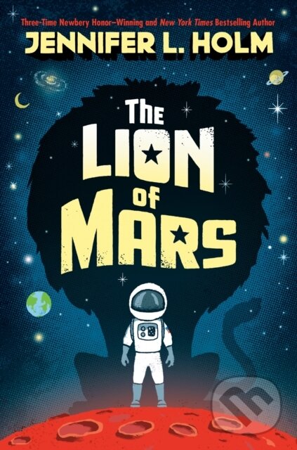 Kniha: Lion of Mars (Jennifer L. Holm). Random House Childrens Books, 2021 Kniha: Lion of Mars (Jennifer L. Holm). Random House Childrens Books, 2021