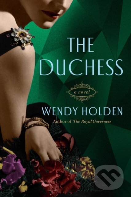 Kniha: Duchess (Wendy Holden). , 2021 Kniha: Duchess (Wendy Holden). , 2021