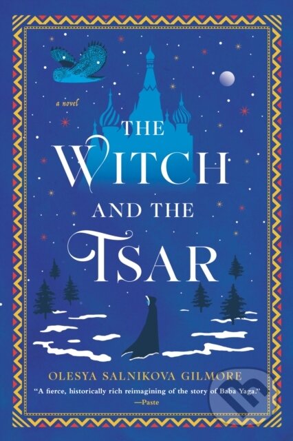Kniha: Witch and the Tsar (Olesya Salnikova Gilmore). , 2023 Kniha: Witch and the Tsar (Olesya Salnikova Gilmore). , 2023