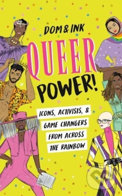 Kniha: Queer Power! (Dom&Ink). Penguin Young Readers Group, 2023 Kniha: Queer Power! (Dom&Ink). Penguin Young Readers Group, 2023