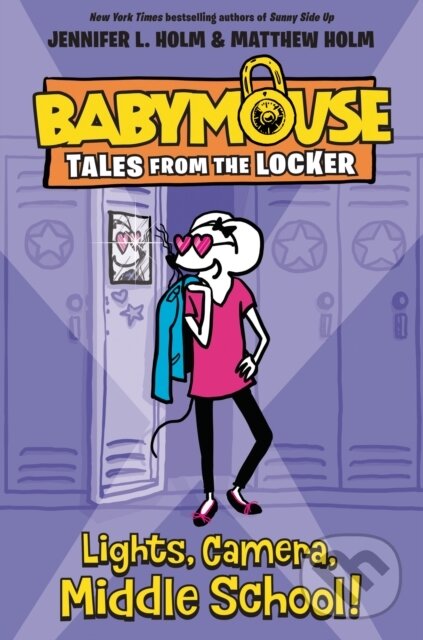 Kniha: Lights, Camera, Middle School! (Jennifer L. Holm). Random House Childrens Books, 2022 Kniha: Lights, Camera, Middle School! (Jennifer L. Holm). Random House Childrens Books, 2022