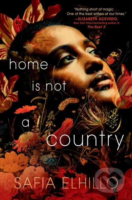 Kniha: Home Is Not a Country (Safia Elhillo). Random House Childrens Books, 2021 Kniha: Home Is Not a Country (Safia Elhillo). Random House Childrens Books, 2021