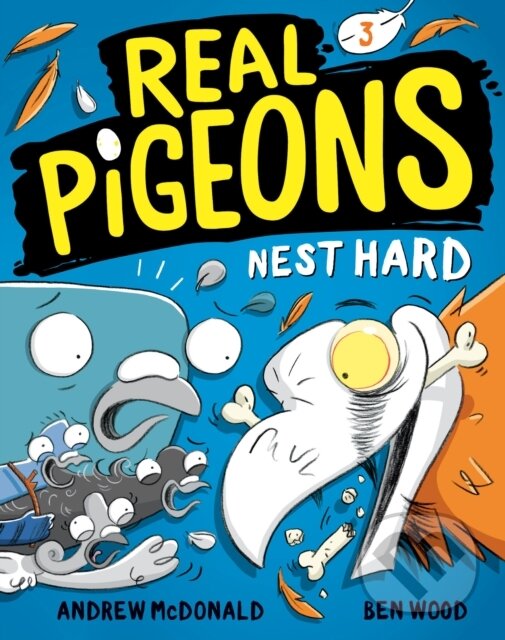 Kniha: Real Pigeons Nest Hard (Book 3) (Andrew McDonald). Random House Childrens Books, 2023 Kniha: Real Pigeons Nest Hard (Book 3) (Andrew McDonald). Random House Childrens Books, 2023