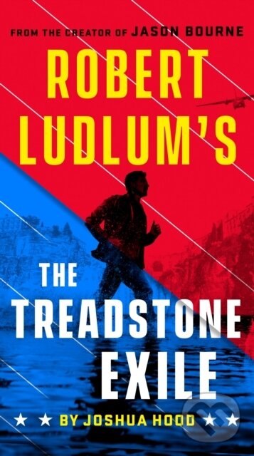 Kniha: Robert Ludlum's The Treadstone Exile (Joshua Hood). , 2022 Kniha: Robert Ludlum's The Treadstone Exile (Joshua Hood). , 2022