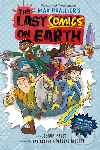 Kniha: Last Comics on Earth (Joshua Pruett a Max Brallier). Penguin Young Readers Group, 2023 Kniha: Last Comics on Earth (Joshua Pruett a Max Brallier). Penguin Young Readers Group, 2023
