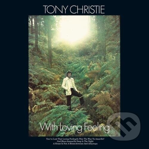 Hudobné CD: Tony Christie: With Loving Feeling (140gr) (Warner Music). Warner Music, 2025 Hudobné CD: Tony Christie: With Loving Feeling (140gr) (Warner Music). Warner Music, 2025