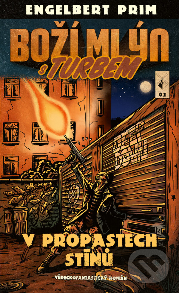 E-kniha: Boží mlýn s turbem 2 - V propastech stínů (Engelbert Prim). Epocha, 2026 E-kniha: Boží mlýn s turbem 2 - V propastech stínů (Engelbert Prim). Epocha, 2026