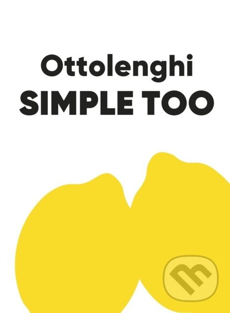 Kniha: Simple Too (Yotam Ottolenghi). Ebury, 2026 Kniha: Simple Too (Yotam Ottolenghi). Ebury, 2026