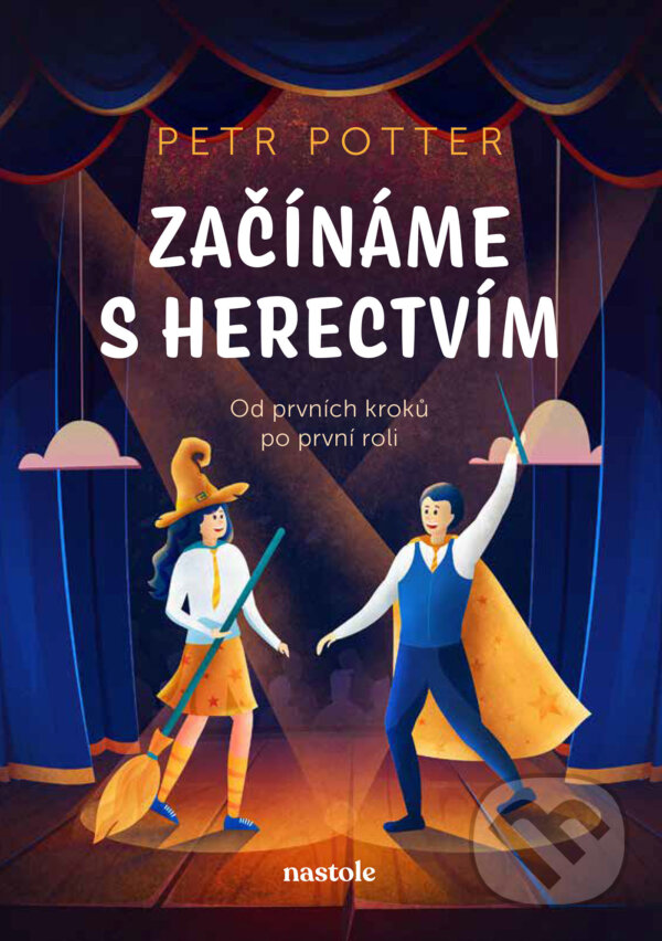 E-kniha: Začínáme s herectvím (Petr Potter). CPRESS, 2026 E-kniha: Začínáme s herectvím (Petr Potter). CPRESS, 2026