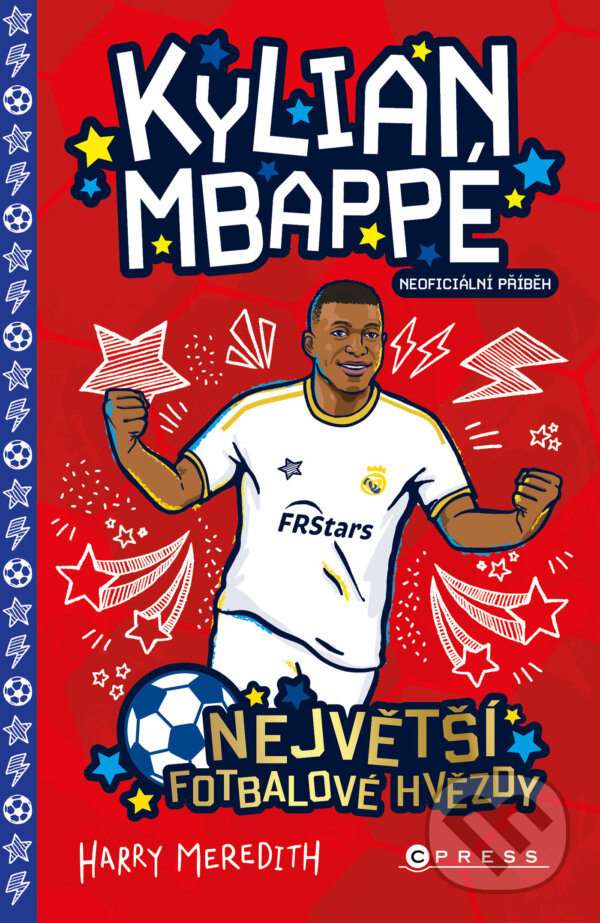 E-kniha: Kylian Mbappé (Harry Meredith). CPRESS, 2026 E-kniha: Kylian Mbappé (Harry Meredith). CPRESS, 2026