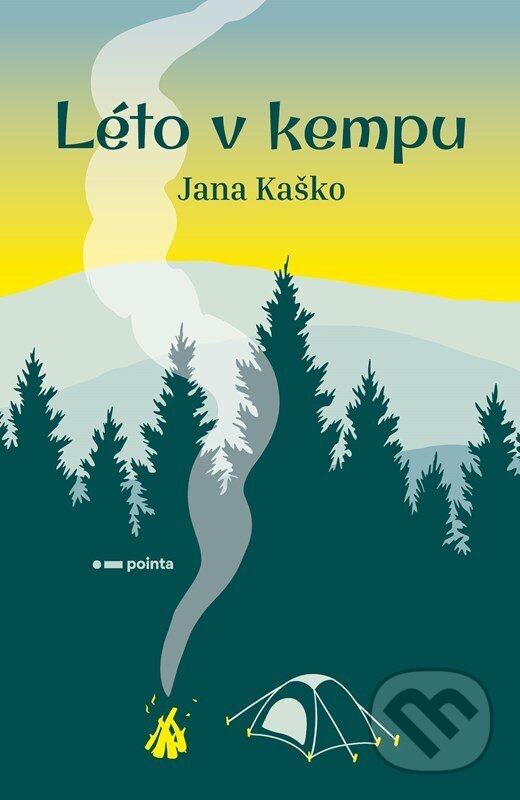 Kniha: Léto v kempu (Jana Kaško). Pointa, 2026 Kniha: Léto v kempu (Jana Kaško). Pointa, 2026