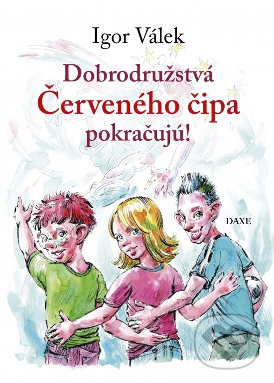 Kniha: Dobrodružstvá Červeného čipa pokračujú (Igor Válek). Daxe, 2026 Kniha: Dobrodružstvá Červeného čipa pokračujú (Igor Válek). Daxe, 2026