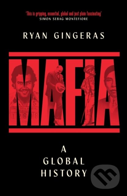 Kniha: MAFIA A Global History (Ryan Gingeras). Simon & Schuster UK, 2026 Kniha: MAFIA A Global History (Ryan Gingeras). Simon & Schuster UK, 2026